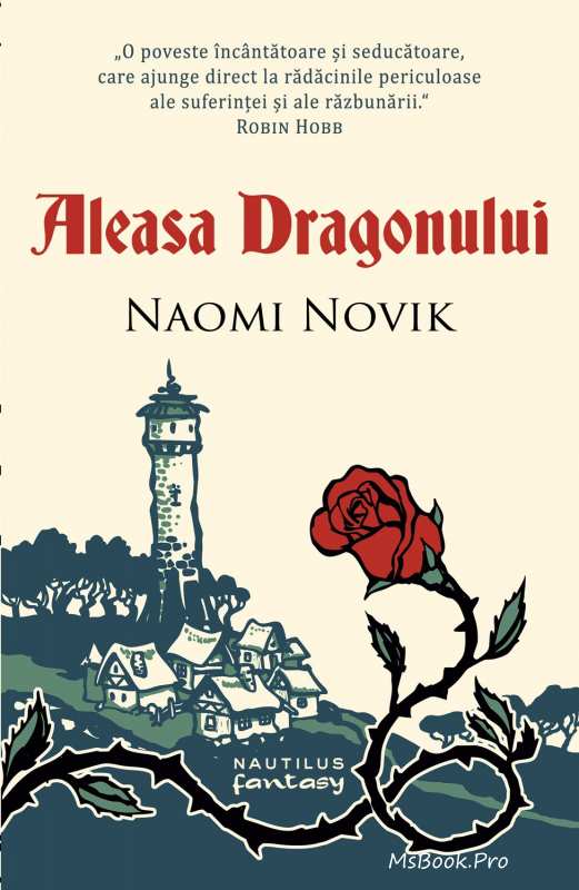 Aleasa Dragonului de NAOMI NOVIK citește top 10 carti .pdf 📖