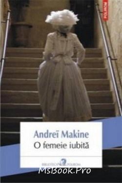 O femeie iubită de Makine Andreï descarcă cărți de dezvoltare personală .pdf 📖