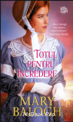 Totul pentru încredere de Mary Balogh descarcă online top cărți .Pdf 📖