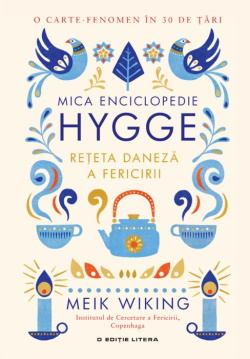 Mica enciclopedie Hygge. Rețeta daneză a fericirii de Meik Wiking citește cartea online  .pdf 📖