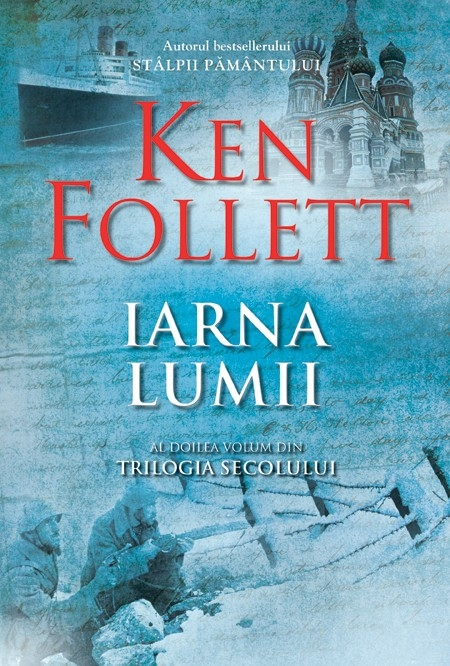 Iarna lumii. Trilogia Secolului. Vol. 2 de Ken Follett Find the Real You book online free PDF 📖