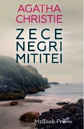 Zece negrii mititei de Agatha Christie citește carți romantice .pdf 📖