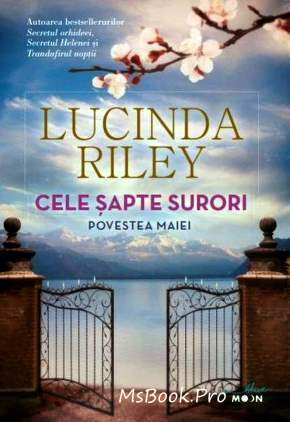 Cele șapte surori. Povestea Maiei de Lucinda Riley Descarcă online gratis .pdf 📖