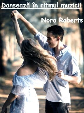 Dansează în Ritmul Muzicii vol.2 de Nora Roberts citeste carti gratis PDf 📖