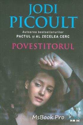Povestitorul - Jodi Picoult, cărți bune citeste carti online gratis PDF 📖