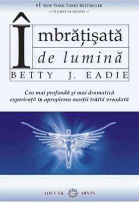 Îmbrățișată de Lumină de Betty Eadie citește cărți de top gratis PDF 📖