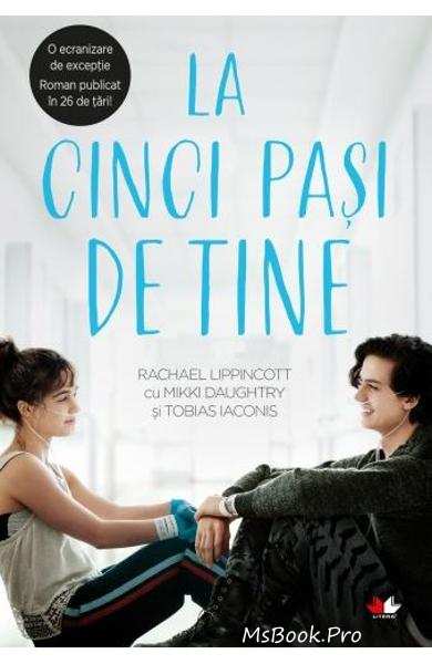 La cinci pași de tine de Rachael Lippincott Mikki Daughtry cărţi de dragoste .PDF 📖