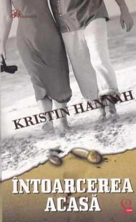 Întoarcerea acasă de Kristin Hannah citește cele mai bune cărți 2022 online gratis .pdf 📖