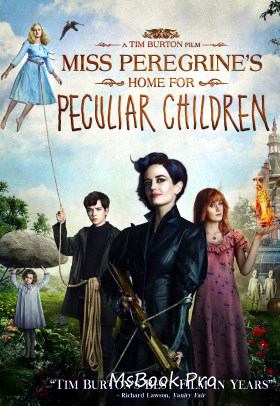 Miss Peregrines Home for Peculiar Children by TIM BURTON cărți bune online gratis PDf 📖