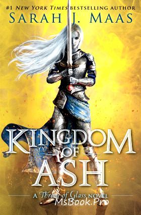 Kingdom of Ash by Sarah J. Maas download citește cărți bune gratis pdf 📖