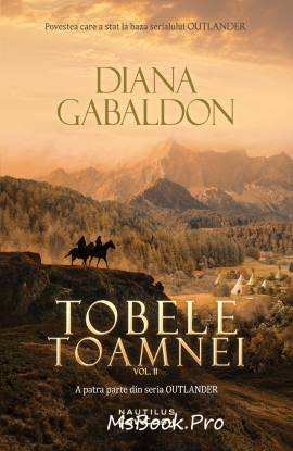 Tobele toamnei vol. 2 (Seria Outlander, partea a IV-a) de Diana Gabaldon cărți gratis online .pdf 📖