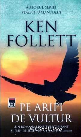 Pe aripi de vultur de Ken Follett descarcă cărți PDf 📖