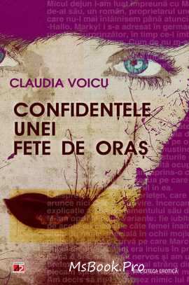 Confidentele unei fete de oraș de Voicu Claudia top cărți erotice gratis 2020 .pdf 18+ .PDF 📖