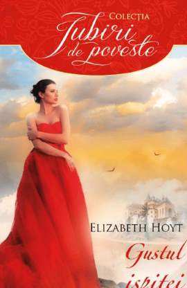 Gustul Ispitei de Elizabeth Hoyt (Legenda celor 4 soldați) citește top romane pdf 📖