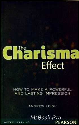 Efectul Charisma: Cum să faci o impresie puternică și durabilă de Andrew Leigh top cărți de citit într-o viață .pdf 📖