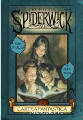 Cronicile spiderwick 1 - Cartea fantastică povești pentru copii de Holly Black, Tony DiTerlizzi descarcă online gratis pdf 📖
