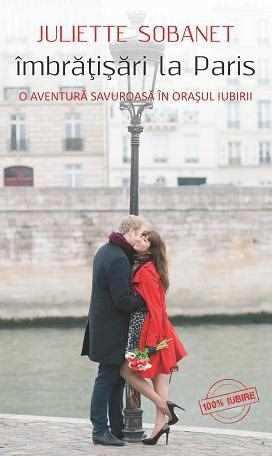 Îmbrățisări la Paris de Juliette Sobanet ( Citeste online gratis) pdf 📖