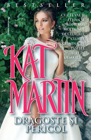 Kat MARTIN- Dragoste și pericol povești online gratis .pdf 📖