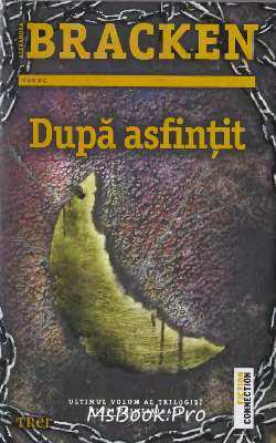 Dupa asfințit - Ultimul volum al trilogiei Minți primejdioase de Alexandra Bracken dawnload free .Pdf 📖