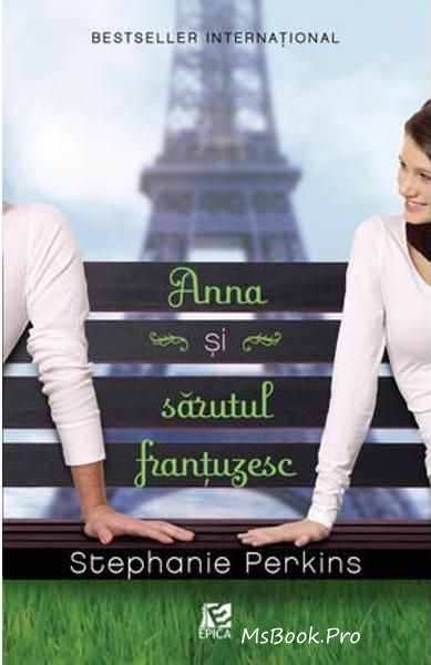 Anna și sărutul frantuzesc de Stephanie Perkins descarcă carți de dragoste online gratis .PDF 📖