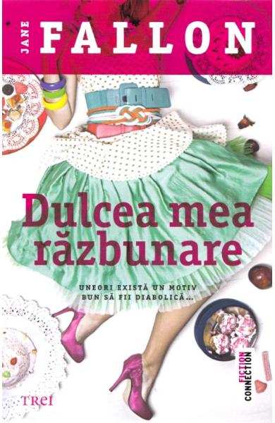 Dulcea mea răzbunare de Jane Fallon descarcă cele mai bune cărți gratis PDF 📖