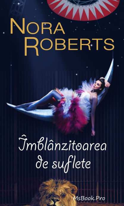 Îmblânzitoarea de suflete de Nora Roberts cărți cărți-povești pentru copii online gratis .PDF 📖