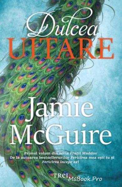 Dulcea uitare de Jamie McGuire citește cartți gratis pdf 📖