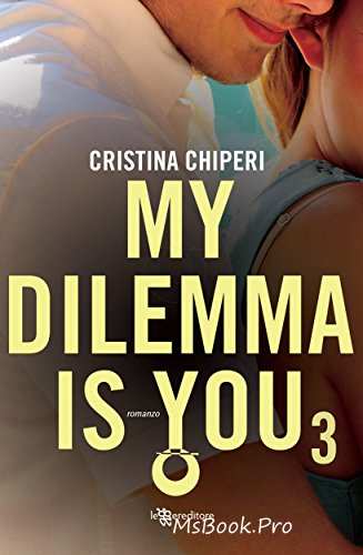 My dilemma is you 3 de Cristina Chiperi citește cartți gratis pdf 📖