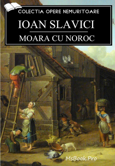 Moara cu Noroc de Ioan Slavici citește romane de dragoste online gratis .PDF 📖