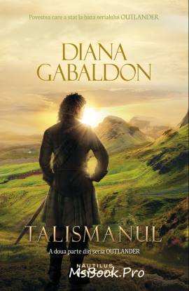 Talismanul (Seria Outlander, partea a II-a) de Diana Gabaldon citește cărți de dragoste gratis  PDF 📖