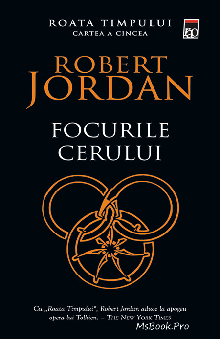 Focurile cerului - Seria roata timpului Cartea A Cincea de Robert Jordan citește cărți de top gratis .Pdf 📖
