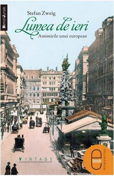 Lumea de Ieri - Stefan Zweig descarcă cărți despre aventuri online gratis .pdf 📖