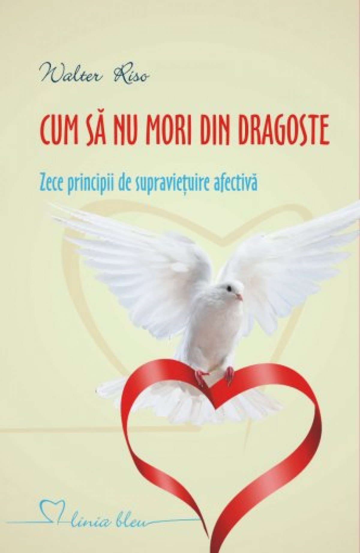 Walter Riso - Cum Să Nu Mori Din Dragoste descarcă cărți bune online gratis PDF 📖