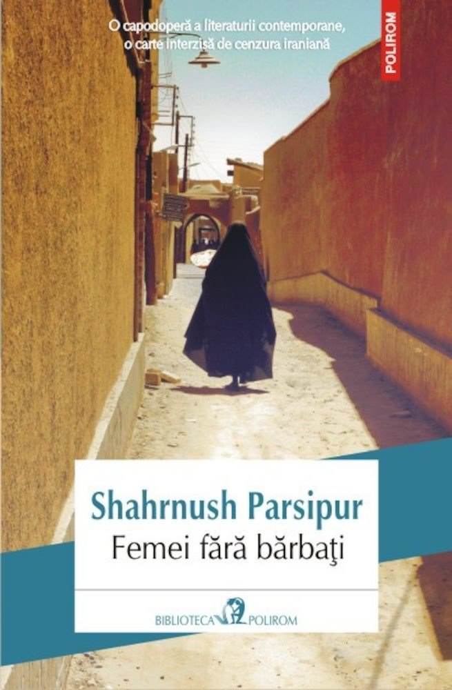 Femei fără bărbați de Shahrnush Parsipur citește top cărți de citit într-o viață .pdf 📖