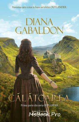 Călătoarea de Diana Gabaldon seria Outlander descarcă top cele mai citite cărți de dezvoltare personală online gratis .PDF 📖