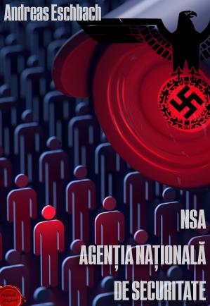 NSA - Agenția Națională de Securitate citește online .pdf 📖