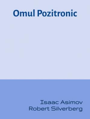 Omul Pozitronic top cele mai frumoase romane de dragoste online gratis pdf 📖