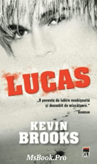 Kevin Brooks – Lucas. carte PDF📚 descarcă top romane de aventură fantasy PDF 📖