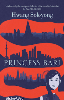 Hwang Sok-Yong – Printesa Bari. Pdf📚 descarcă cele mai bune cărți gratis PDf 📖