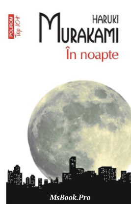 In noapte de Haruki Murakami. carte Pdf📚 descarcă online gratis .pdf 📖