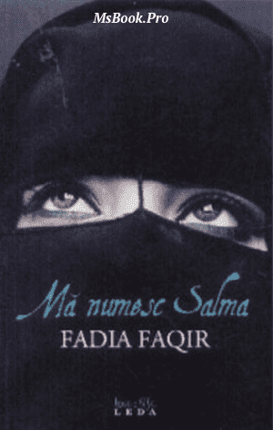 Ma numesc Salma de Fadia Faqir. Pdf📚 citește top cărți de citit într=o viață  PDf 📖