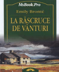 La rascruce de vanturi – Emily Bronte. Pdf📚 carte online gratis .Pdf 📖
