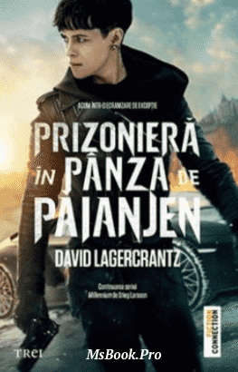 David Lagercrantz – Prizoniera in panza de paianjen (Millennium 4). Pdf📚 citește cărți bune gratis .pdf 📖