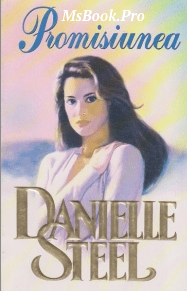 Promisiunea de Danielle Steel. Pdf📚 descarcă carți de dragoste online gratis pdf 📖