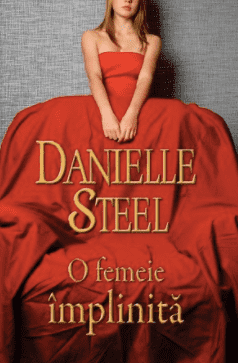 O femeie implinita de Danielle Steel. Pdf📚 descarcă gratis .pdf 📖