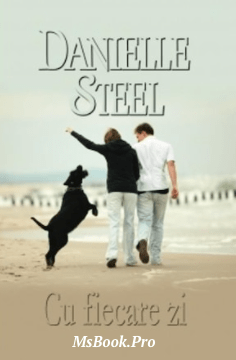 Danielle Steel – Cu fiecare zi, citește online gratis. pdf📚 cărți de filosofie online gratis PDf 📖
