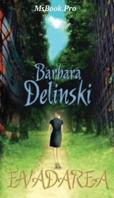 Barbara Delinsky – Evadarea, carte Pdf📚 citește bestseller online gratis pdf 📖