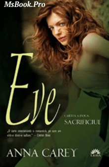 Anna Carey – Sacrificiul, Eve, Vol. 2. Pdf📚 descarcă cărți de dragoste online gratis .PDF 📖