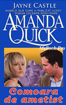 Comoara de ametist – Amanda Quick. Pdf📚 cărți romantice online PDF 📖