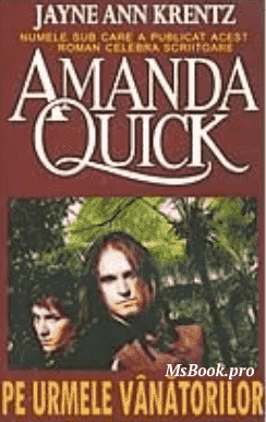 Pe urmele vânătorilor de Amanda Quick. Pdf📚 citește cărți de dragoste gratis  PDf 📖